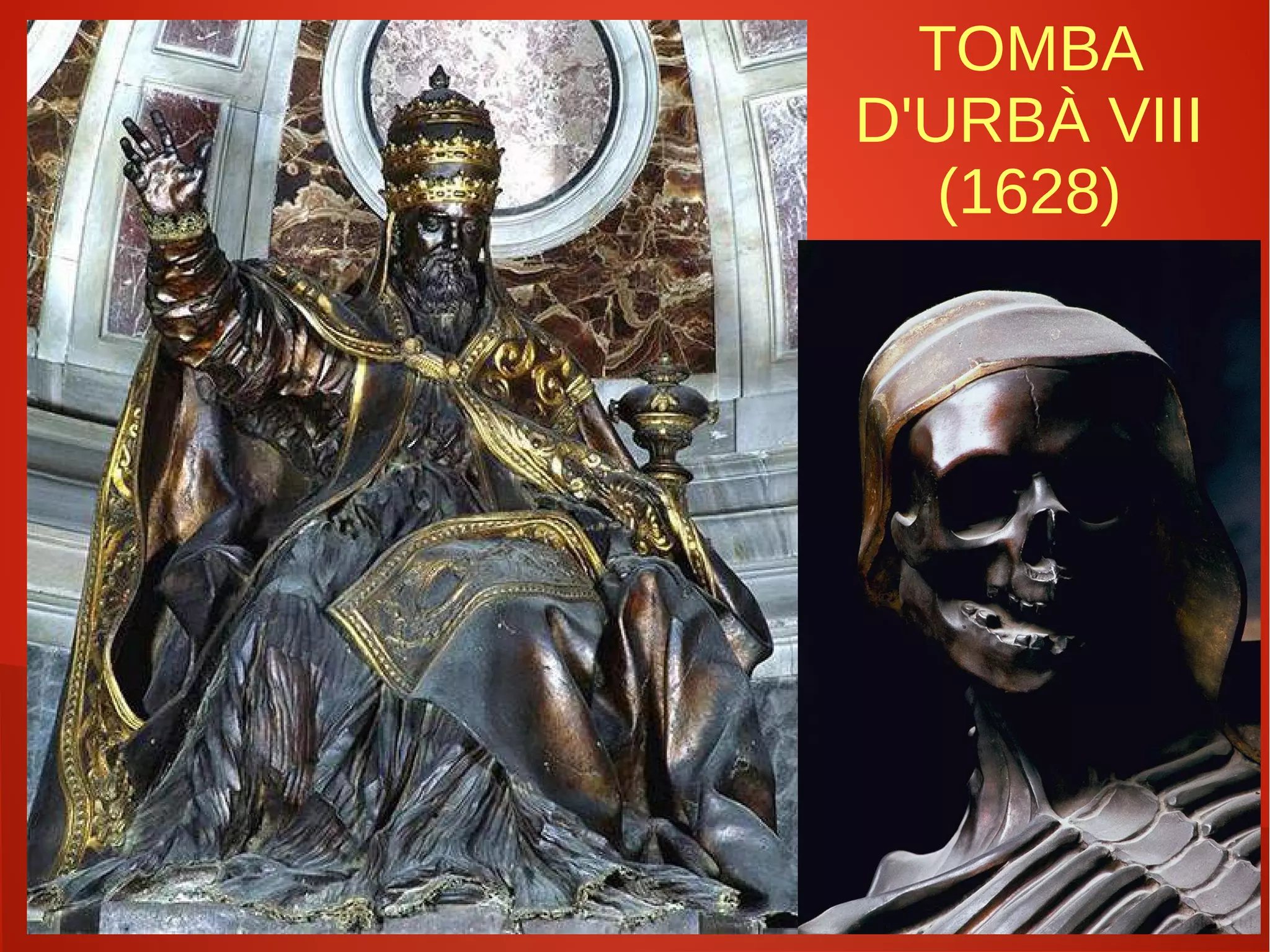 TOMBA
D'URBÀ VIII
(1628)
 