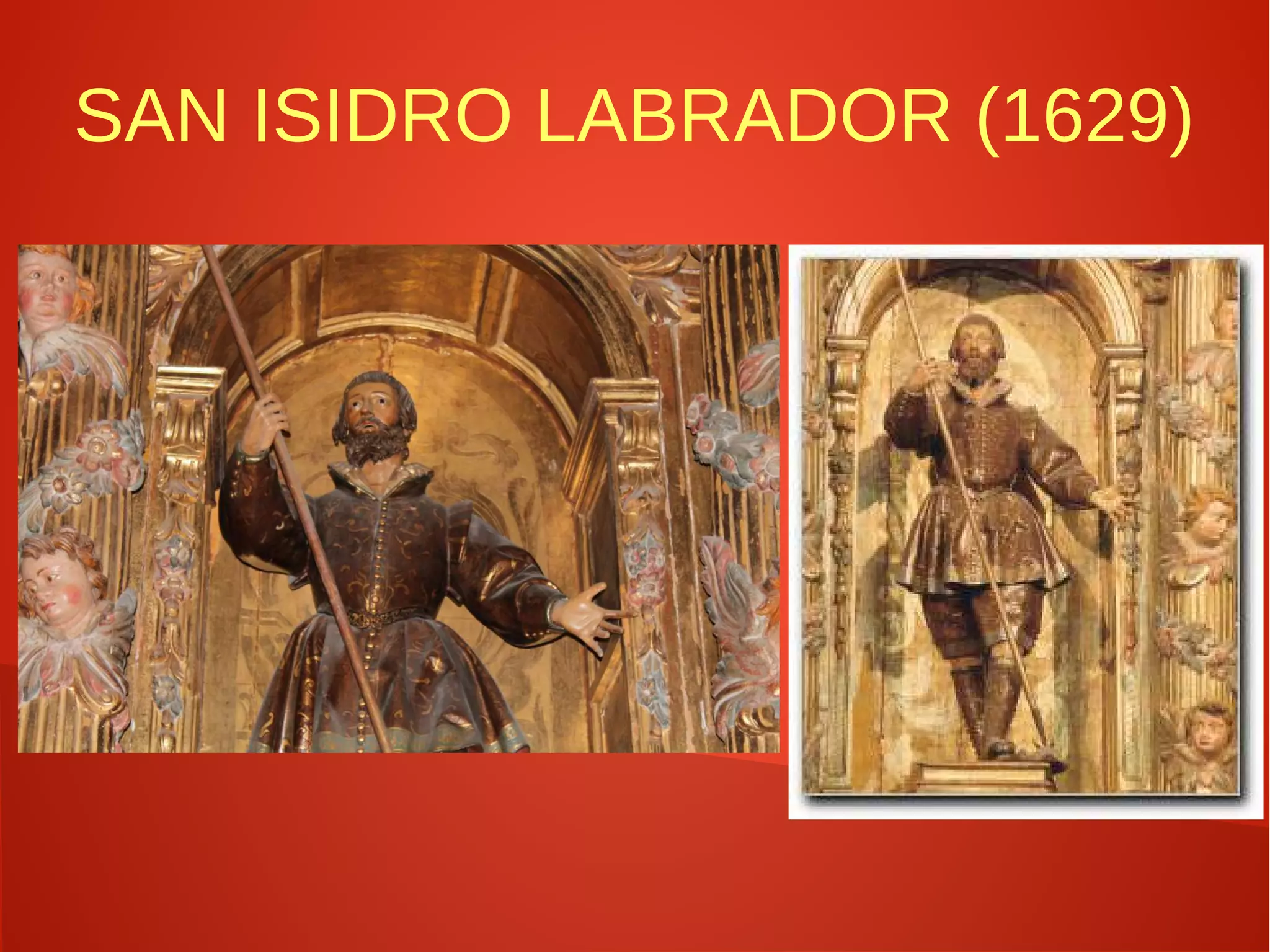 SAN ISIDRO LABRADOR (1629)
 