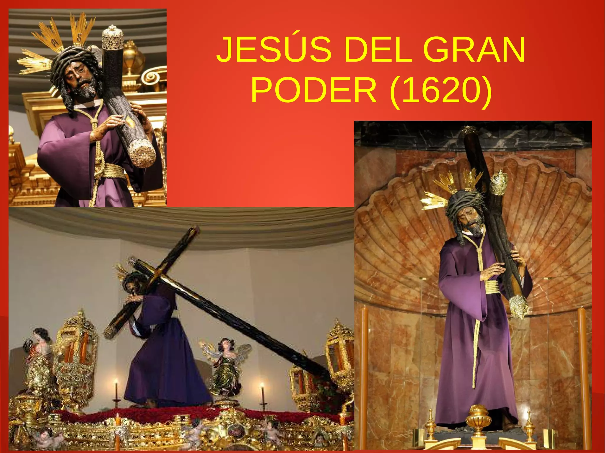 JESÚS DEL GRAN
PODER (1620)
 