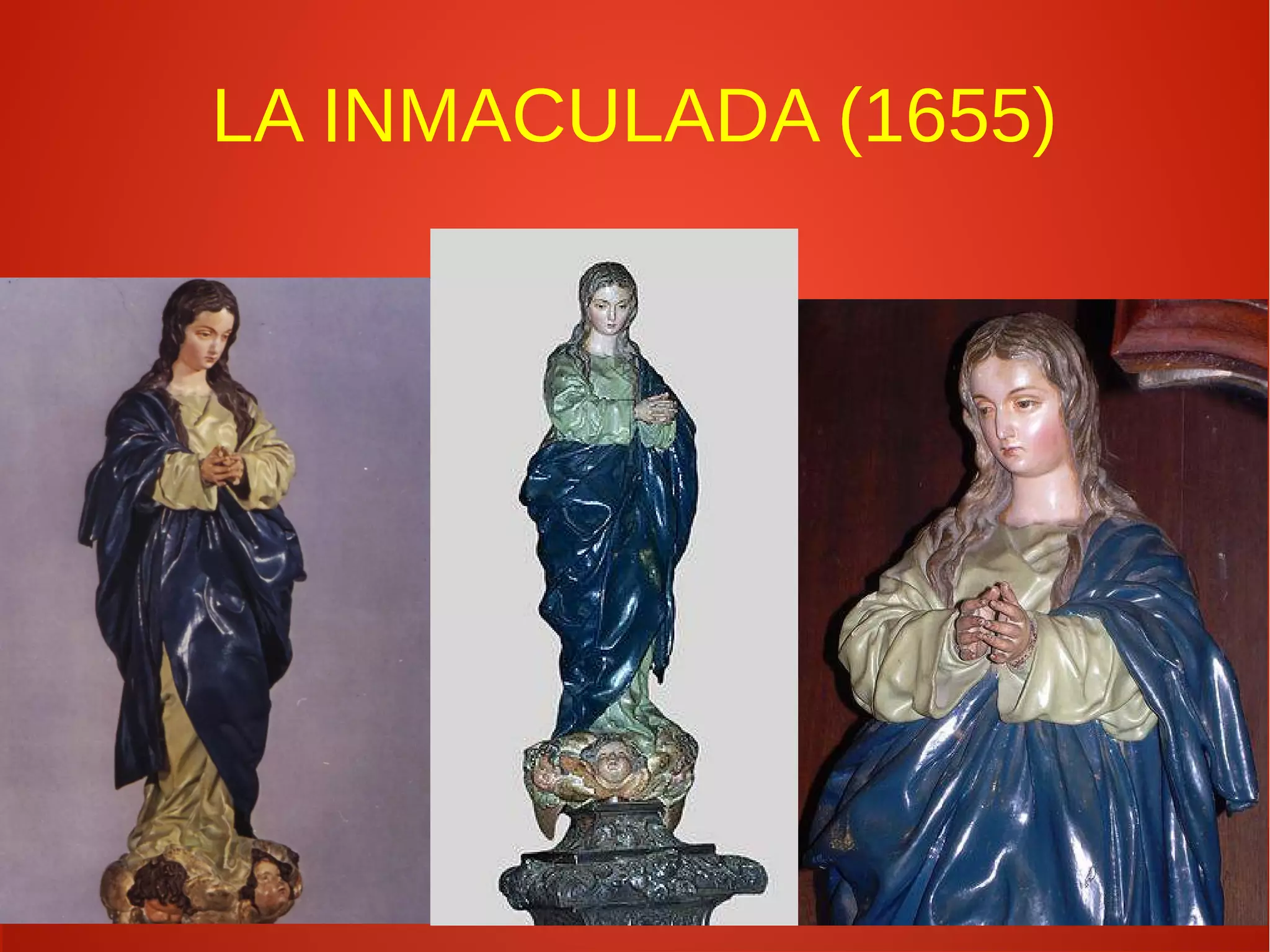 LA INMACULADA (1655)
 
