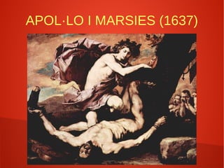 APOL·LO I MARSIES (1637)
 
