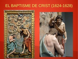 EL BAPTISME DE CRIST (1624-1628)
 