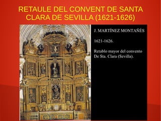 RETAULE DEL CONVENT DE SANTA
CLARA DE SEVILLA (1621-1626)
 