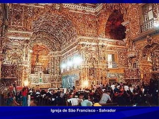 Igreja de São Francisco - Salvador 