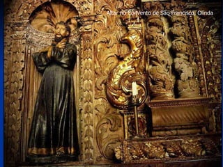 Altar no Convento de São Francisco, Olinda  