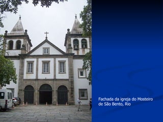 Fachada da igreja do Mosteiro de São Bento, Rio  
