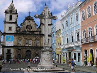 Igreja de São Francisco - Salvador 