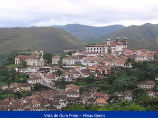 Vista de Ouro Preto – Minas Gerais 