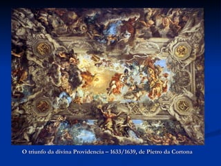 O triunfo da divina Providencia – 1633/1639, de Pietro da Cortona 