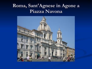 Roma, Sant'Agnese in Agone a Piazza Navona 