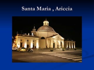 Santa Maria , Ariccia 
