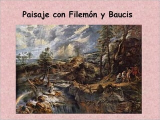 Paisaje con Filemón y Baucis
 