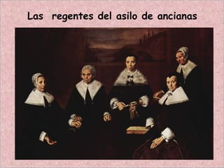 Las regentes del asilo de ancianas
 