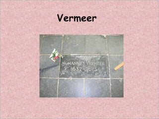 Vermeer
 