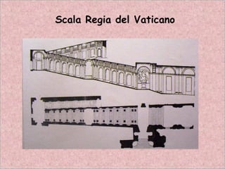 Scala Regia del Vaticano
 
