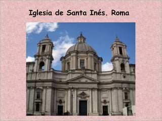 Iglesia de Santa Inés. Roma
 