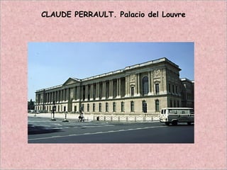CLAUDE PERRAULT. Palacio del Louvre
 