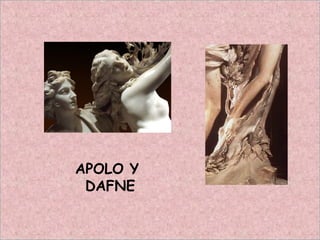 APOLO Y
DAFNE
 