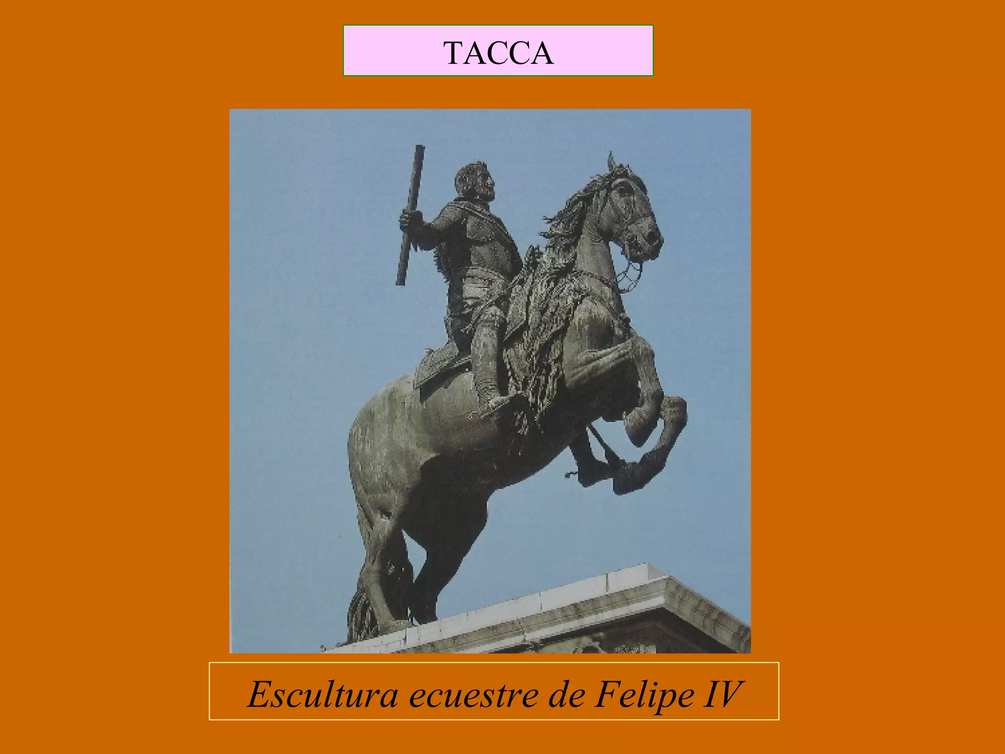 Escultura ecuestre de Felipe IV TACCA