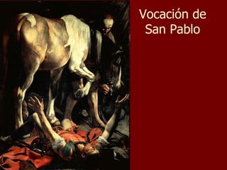 Vocación de San Pablo 