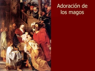 Adoración de los magos 