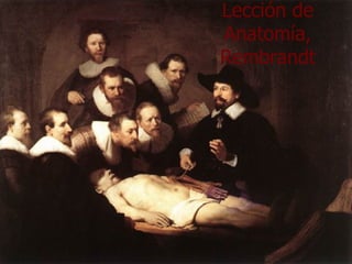 Lección de Anatomía, Rembrandt 