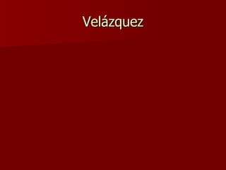 Velázquez 