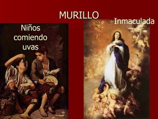 MURILLO Niños comiendo uvas Inmaculada 