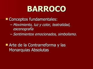 BARROCO ,[object Object],[object Object],[object Object],[object Object]