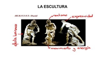 LA ESCULTURA
 