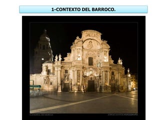 1-CONTEXTO DEL BARROCO.
 