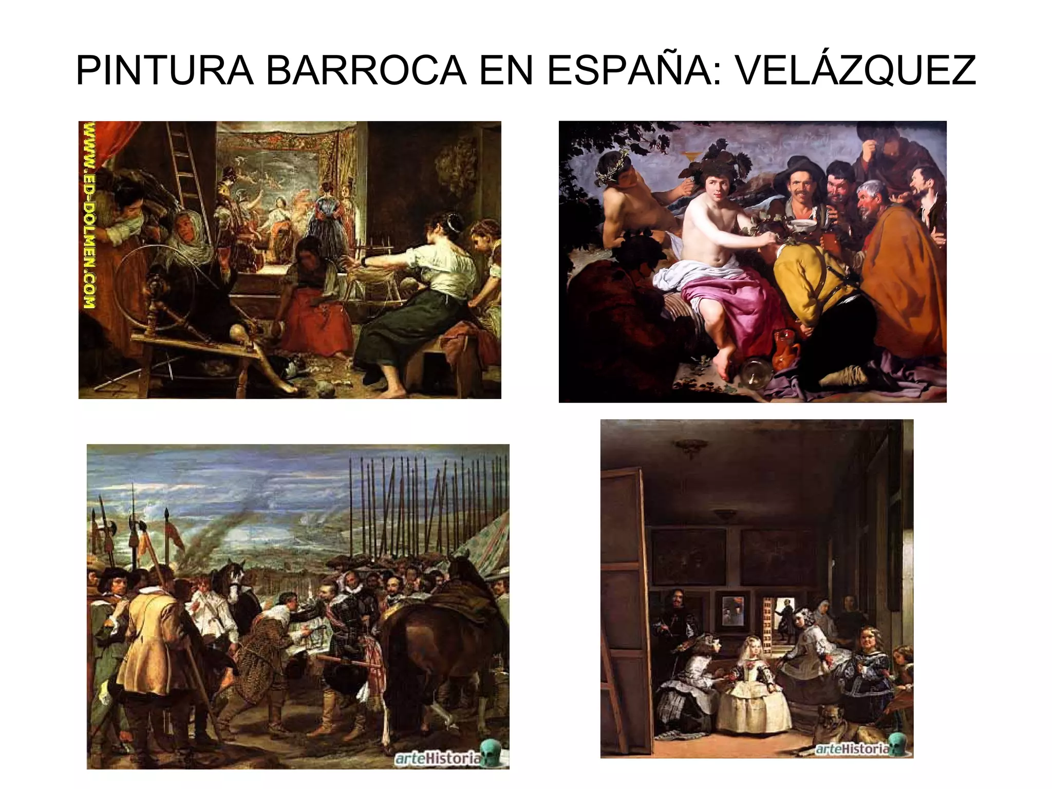 PINTURA BARROCA EN ESPAÑA: VELÁZQUEZ