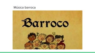 Música barroca
 
