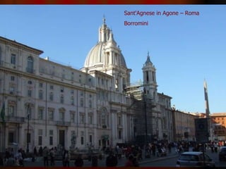 Sant'Agnese in Agone – Roma Borromini 