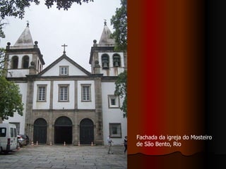 Fachada da igreja do Mosteiro de São Bento, Rio  