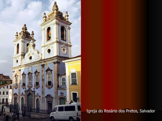 Igreja do Rosário dos Pretos, Salvador  