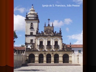 Igreja de S. Francisco, João Pessoa  