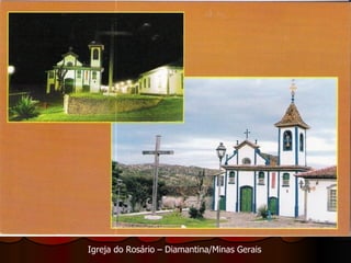 Igreja do Rosário – Diamantina/Minas Gerais 
