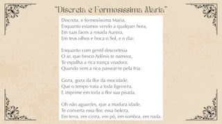 “Discreta e Formosíssima Maria”
 