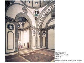 BRUNELLESCHI
Old Sacristy (detail)
1418-28
Photo
Cappella dei Pazzi, Santa Croce, Florence
 