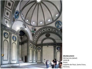 BRUNELLESCHI
Old Sacristy (detail)
1418-28
Photo
Cappella dei Pazzi, Santa Croce,
Florence,
 