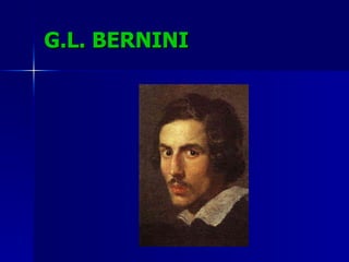 G.L. BERNINI 