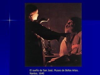 El sueño de San José. Museo de Bellas Artes. Nantes. 1640 