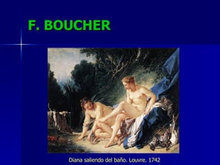 F. BOUCHER Diana saliendo del baño. Louvre. 1742 