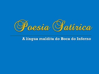 A língua maldita do Boca do Inferno 