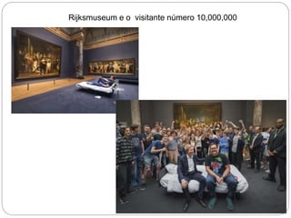 Rijksmuseum e o visitante número 10,000,000
 