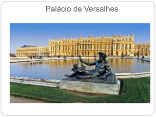 Palácio de Versalhes
 