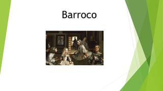 Barroco
 