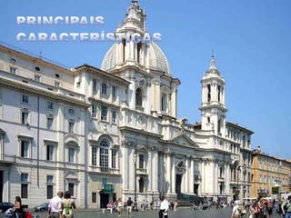 Principais características