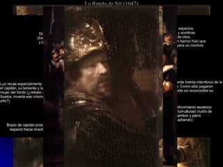 La Ronda de Nit (1642)La Ronda de Nit (1642)
 